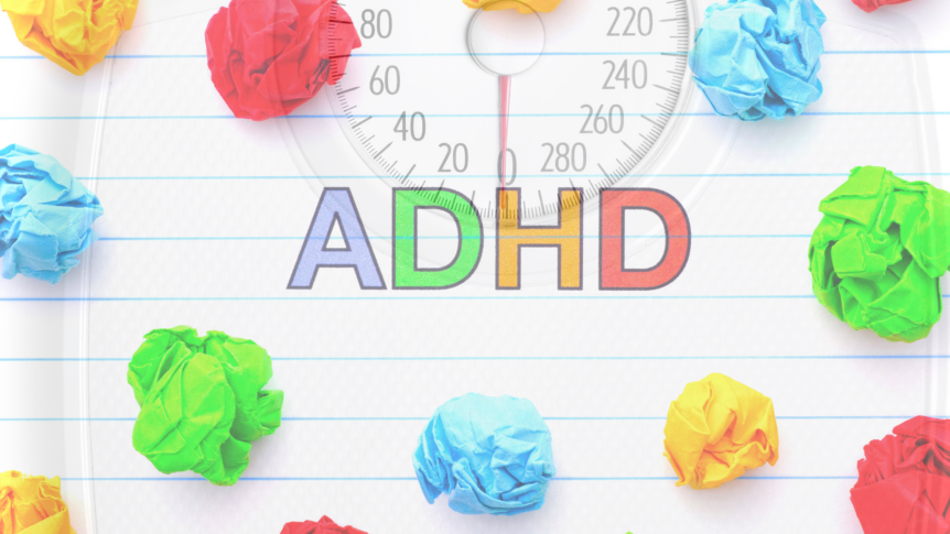 adhd and a scale to show the weight association