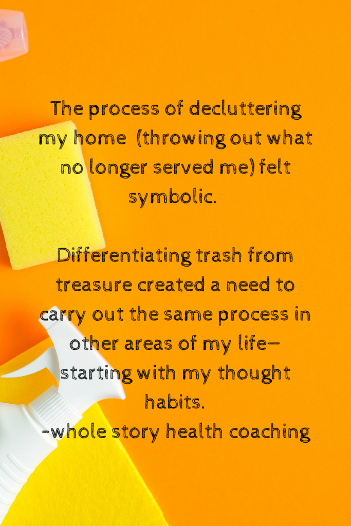 the process of decluttering g the mind starts with knowing the difference between the trash and treasure in our thoughts