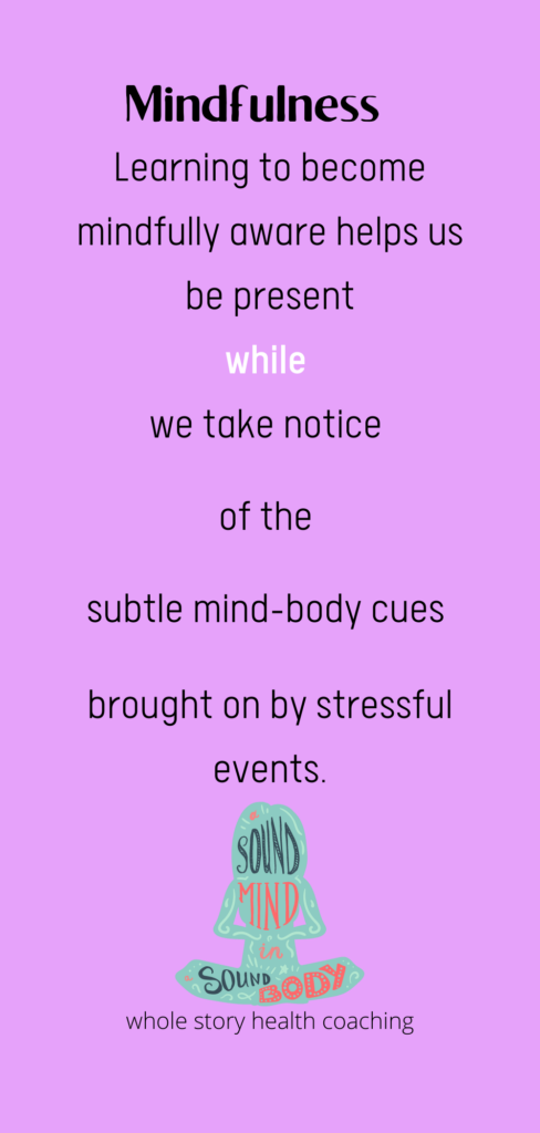 Stress is controllable and learning to become mindful is a helpful tool.